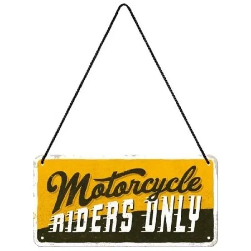 Enseigne pendante Motorcycle Riders Only Vente Directe